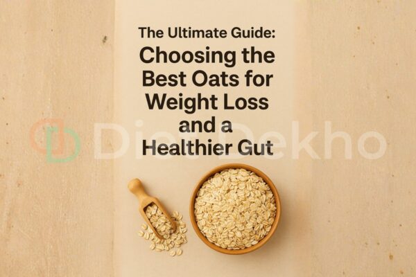 Choosing the Best Oats for Weight Loss and a Healthier Gut