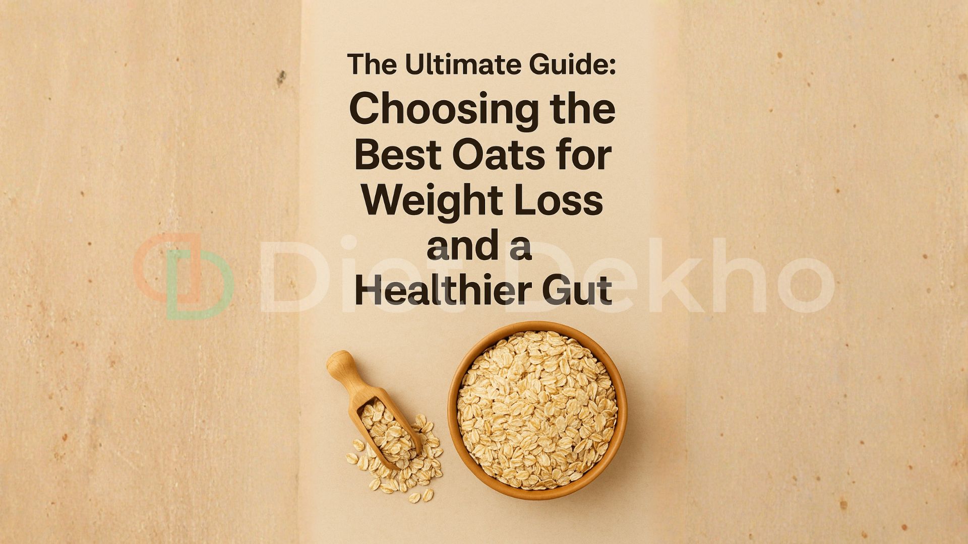 Choosing the Best Oats for Weight Loss and a Healthier Gut