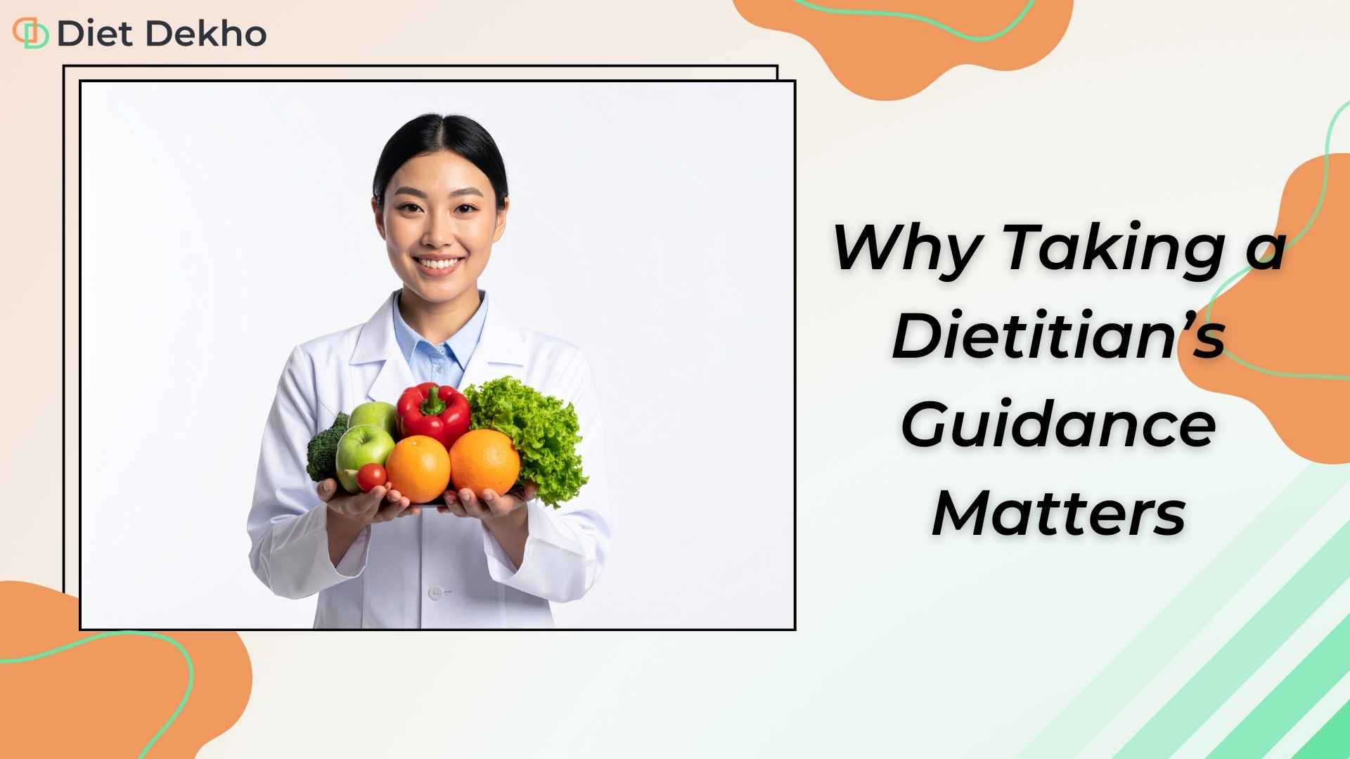 Why Taking a Dietitian’s Guidance Matters