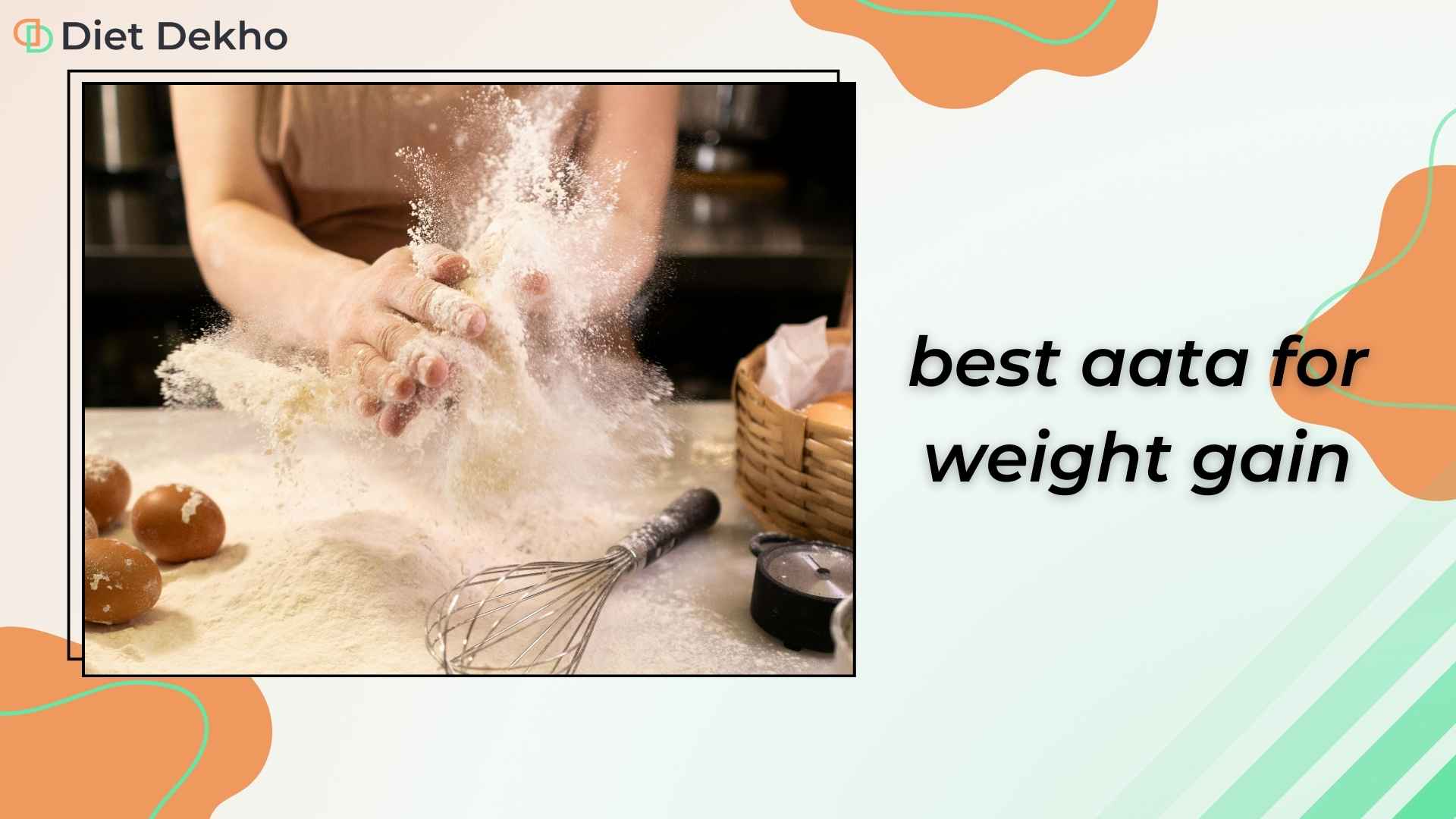 best aata for weight gain