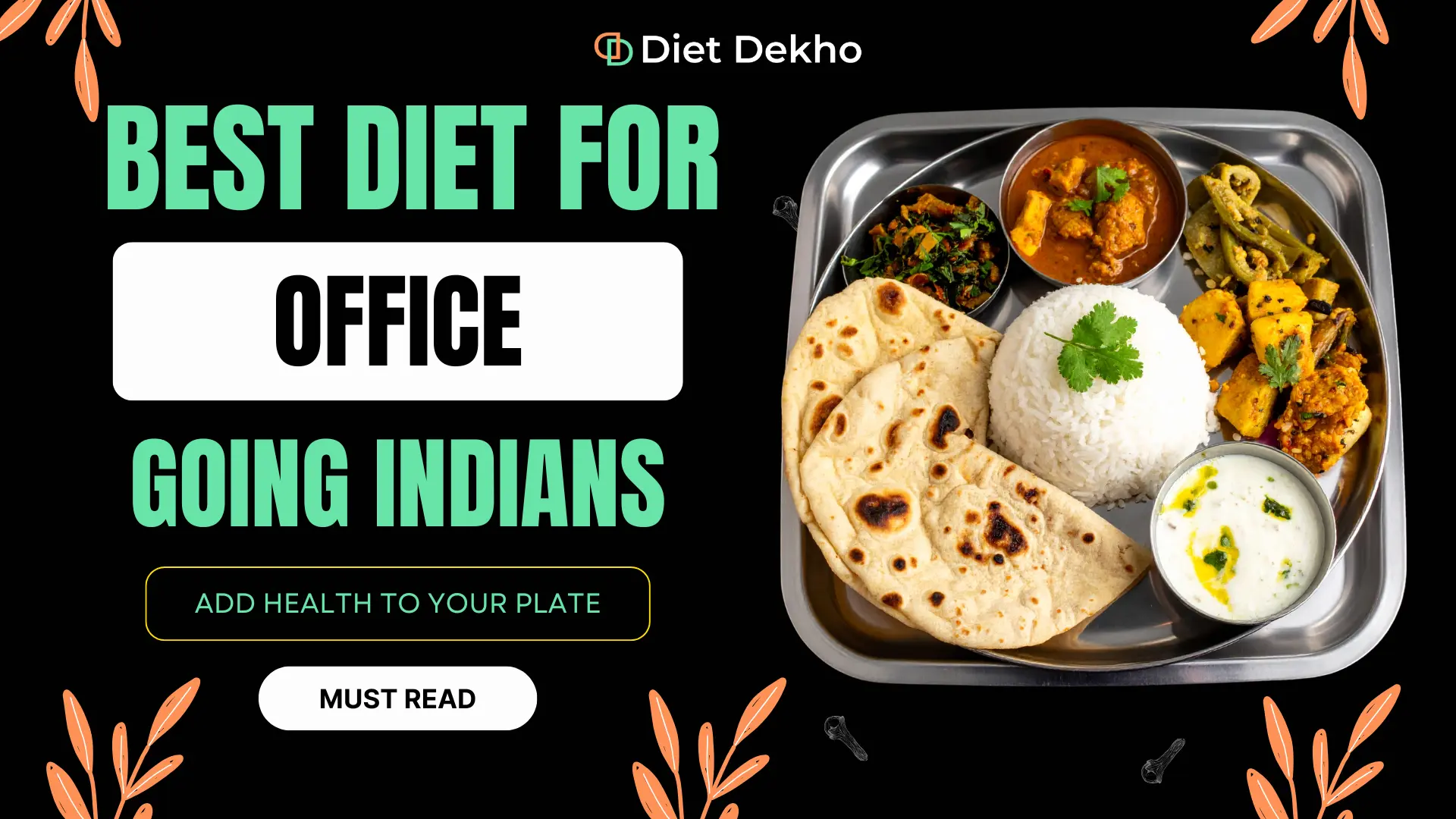 Best Diet for Office Going Indians