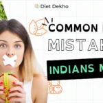 Common Diet Mistakes Indians make