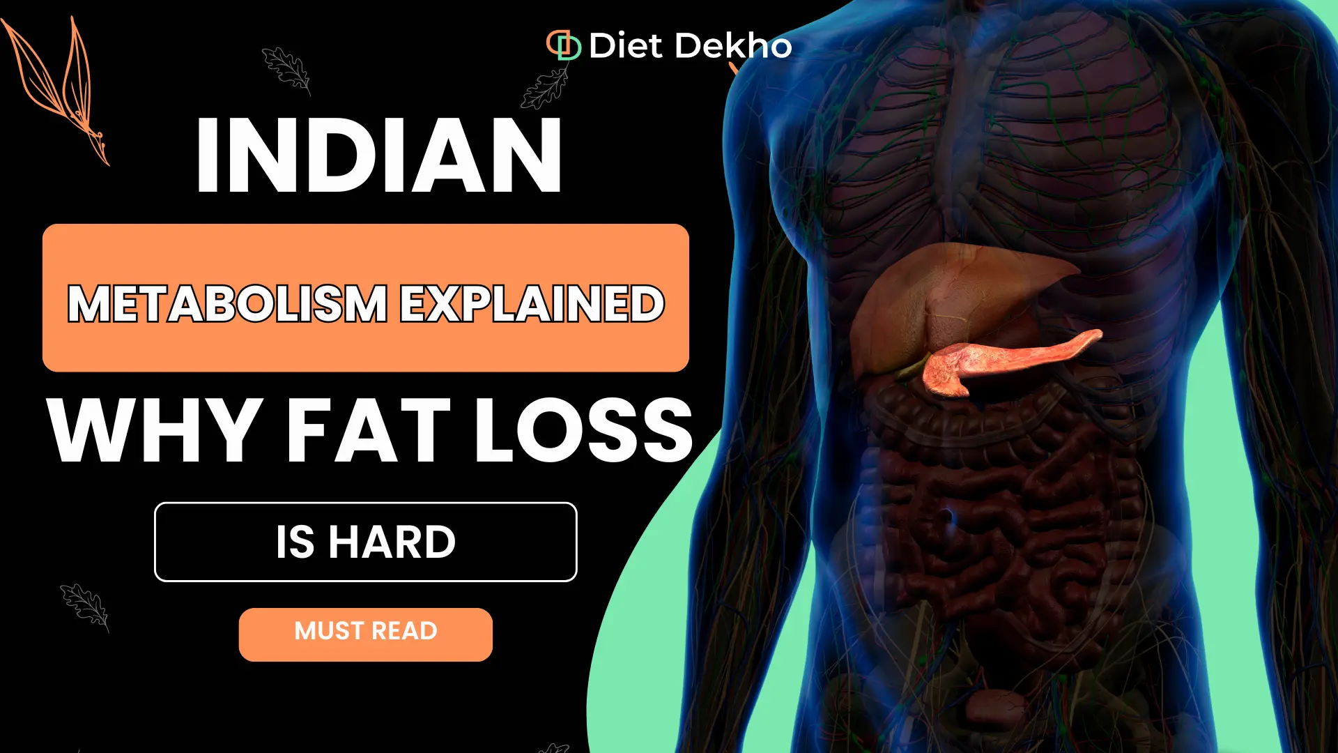 Indian Metabolism Explained Why Fat Loss Is Hard
