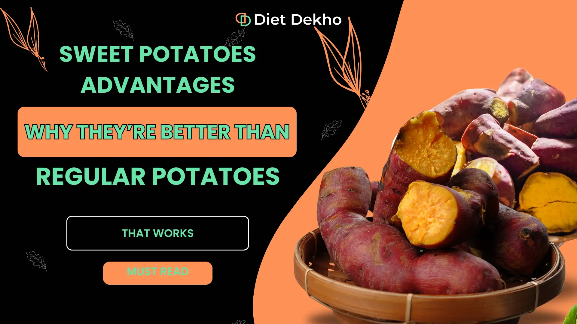 Sweet Potatoes Advantages Why They’re Better Than Regular Potatoes