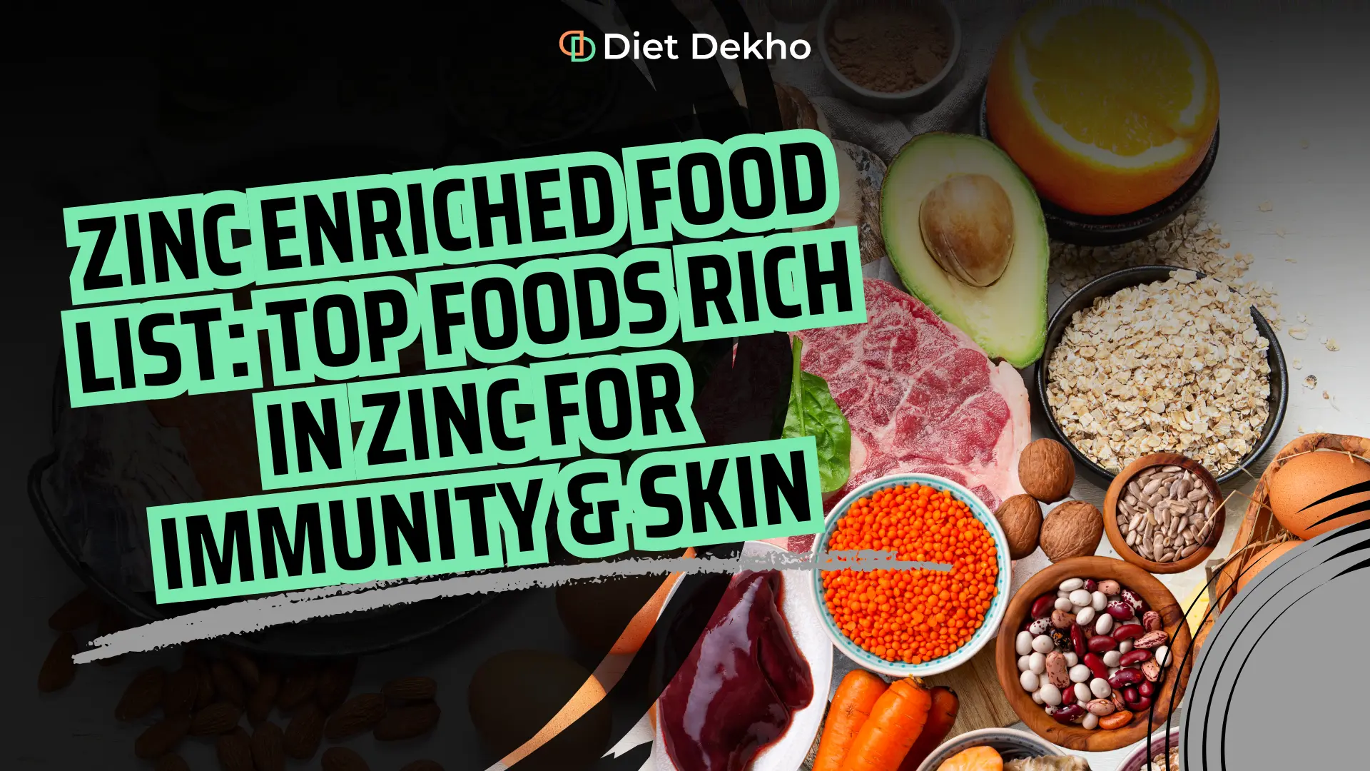 Zinc Enriched Food List Top Foods Rich in Zinc for Immunity & Skin