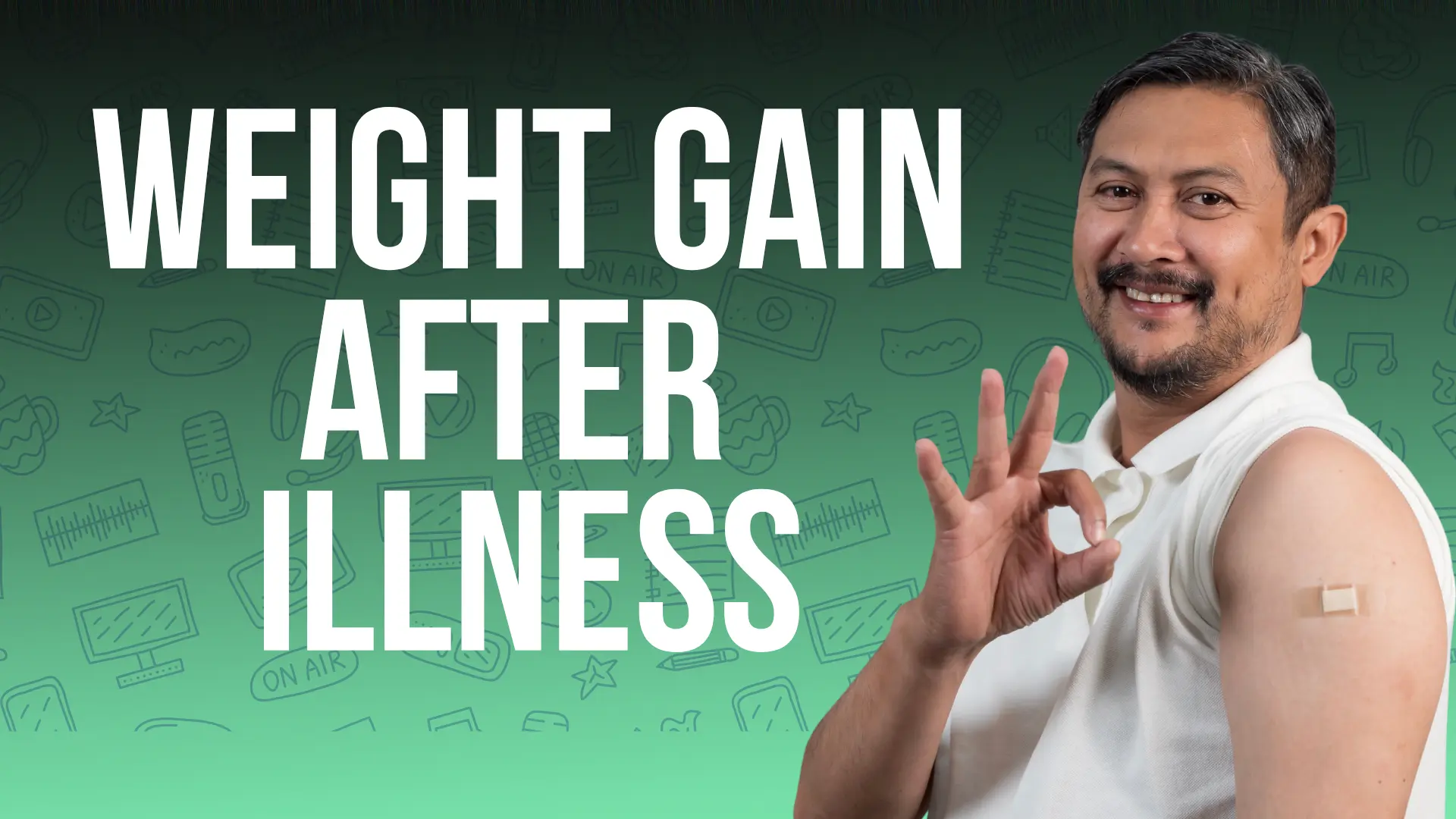 weight gain after illness