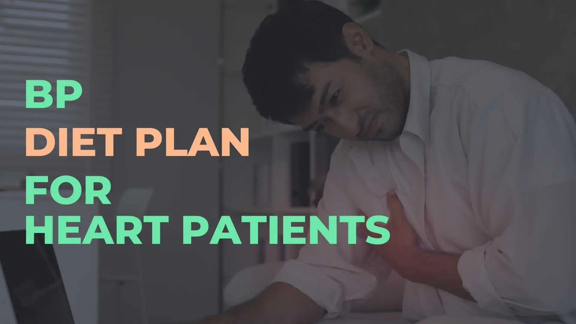 BP diet for heart patients: DASH diet food chart for hypertension.