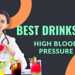 Best Drinks for High Blood Pressure
