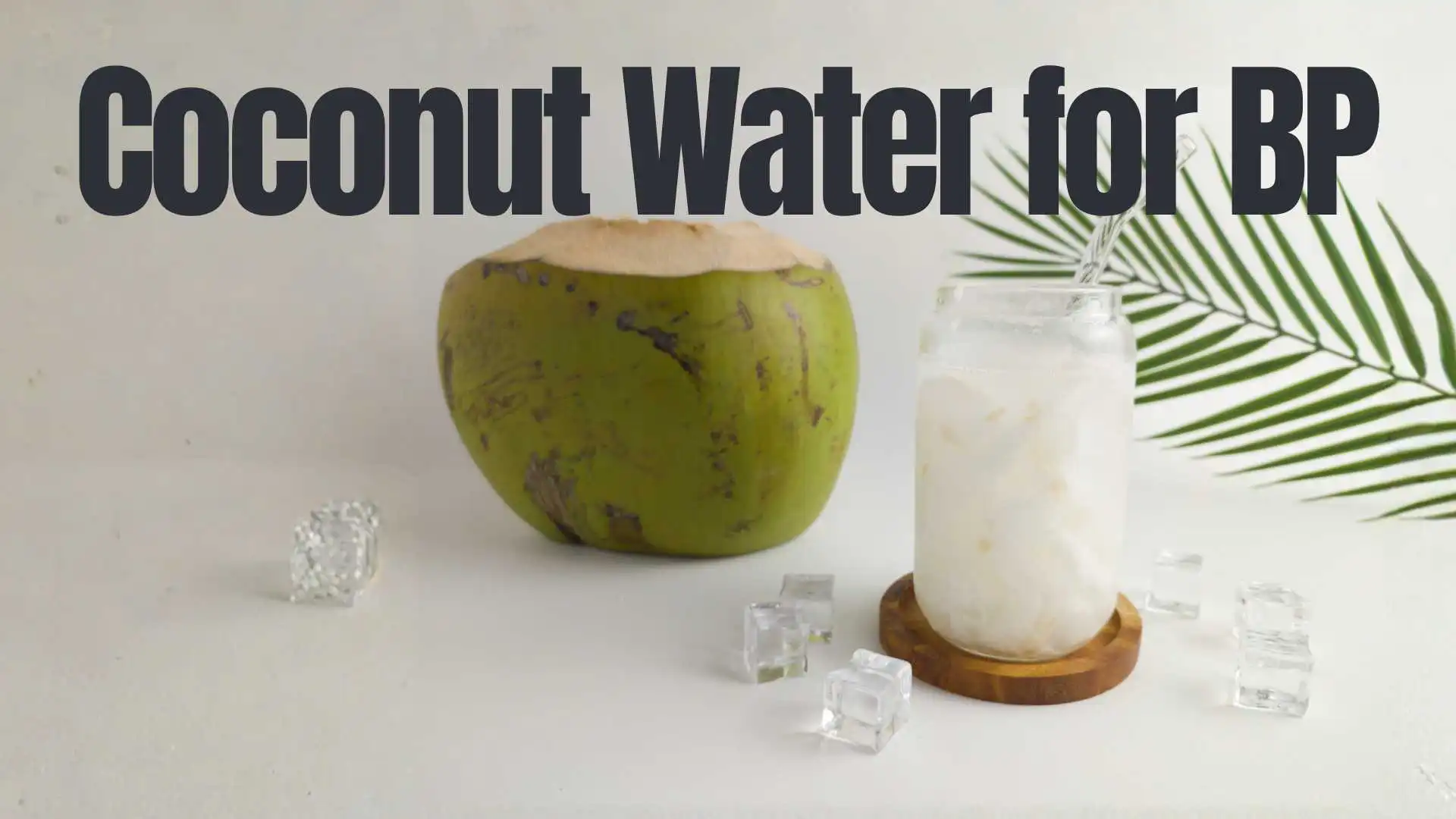 A guide to using coconut water for BP management, highlighting a daily potassium target of 3,500mg to 5,000mg.