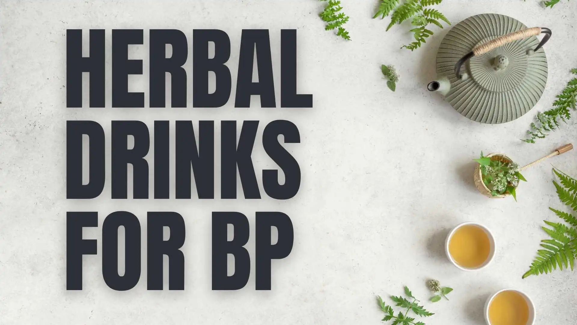 Herbal Drinks for BP